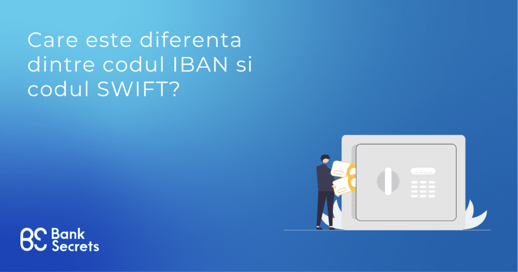 Care este diferenta dintre codul IBAN si codul SWIFT