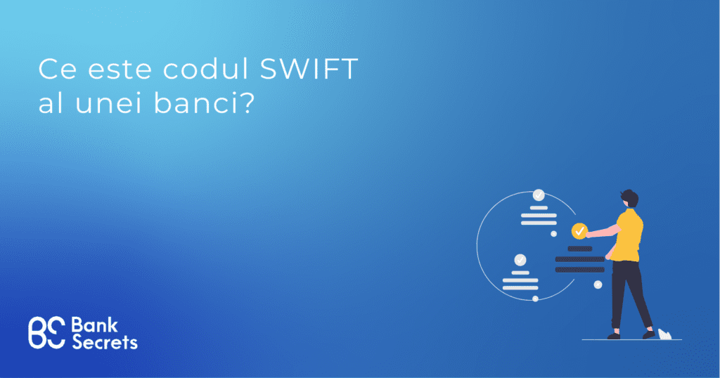 Ce este codul SWIFT al unei banci